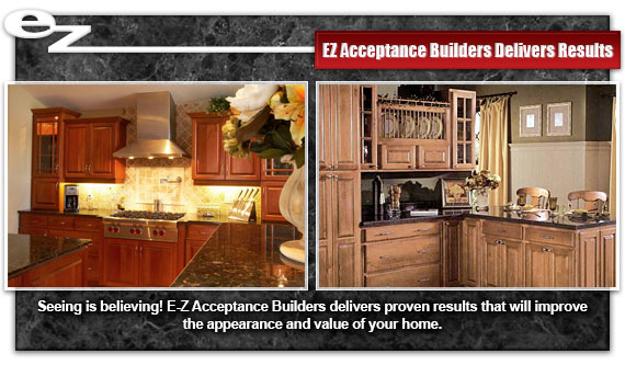 EZ Acceptance Builders deliver results - Kitchen remodeling